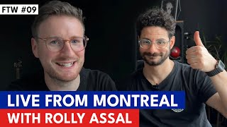 #9 Live From Montreal With Rolly Assal