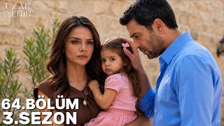 Uzak Şehir 64. Bölüm Fragmani | ALYA 3 YIL SONRA MARDİN'E CİHAN'IN KIZIYLA DÖNDÜ! 😱💔 3. SEZON 