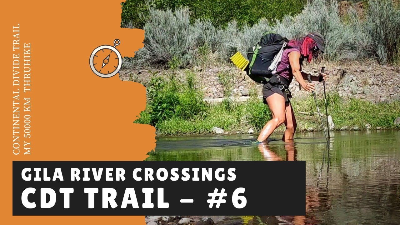 River crossing backpacking Gila River Canyon hike CDT Trail 6