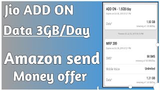 Jio free Add on data 1.5gb/day offer and Amazon send money offer in hindi.