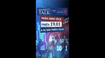 MARKET TALK | Phiên 19.01, VN-Index phục hồi sau 4 phiên giảm điểm liên tiếp - Dự báo phiên 20.01