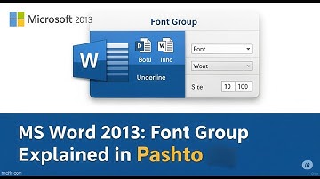 MS Word 2013: Font Group Explained in Pashto | د فونټ ګروپ زده کړه په مایکروسافټ ورډ کې