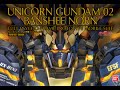 PG Unicorn Gundam Banshee Norn unboxing