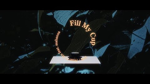 906 / Nine-O-Six - Fill my cup feat. mabanua [Official Music Video]