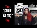 The "Goth Snob?" Tag