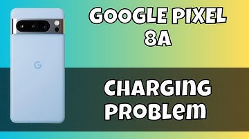 How to Fix Charging problem Google Pixel 8a