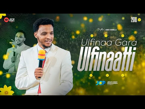 ULFINAA GARA ULFINAATTI BROTHER ABDI DEBALA JCP 2025