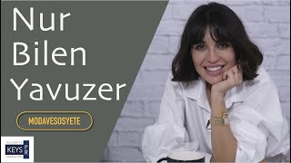 Nur Bilen Yavuzer | Konuk | ModaveSosyete