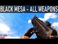 Black Mesa Xen - All Weapons  [1.0 UPDATE] [2020]