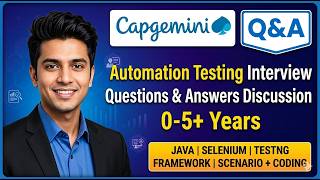 CAPGEMINI🔥 Round 1 & Round 2 | Automation Testing Interview Questions & Answers #selenium #sdet #qa