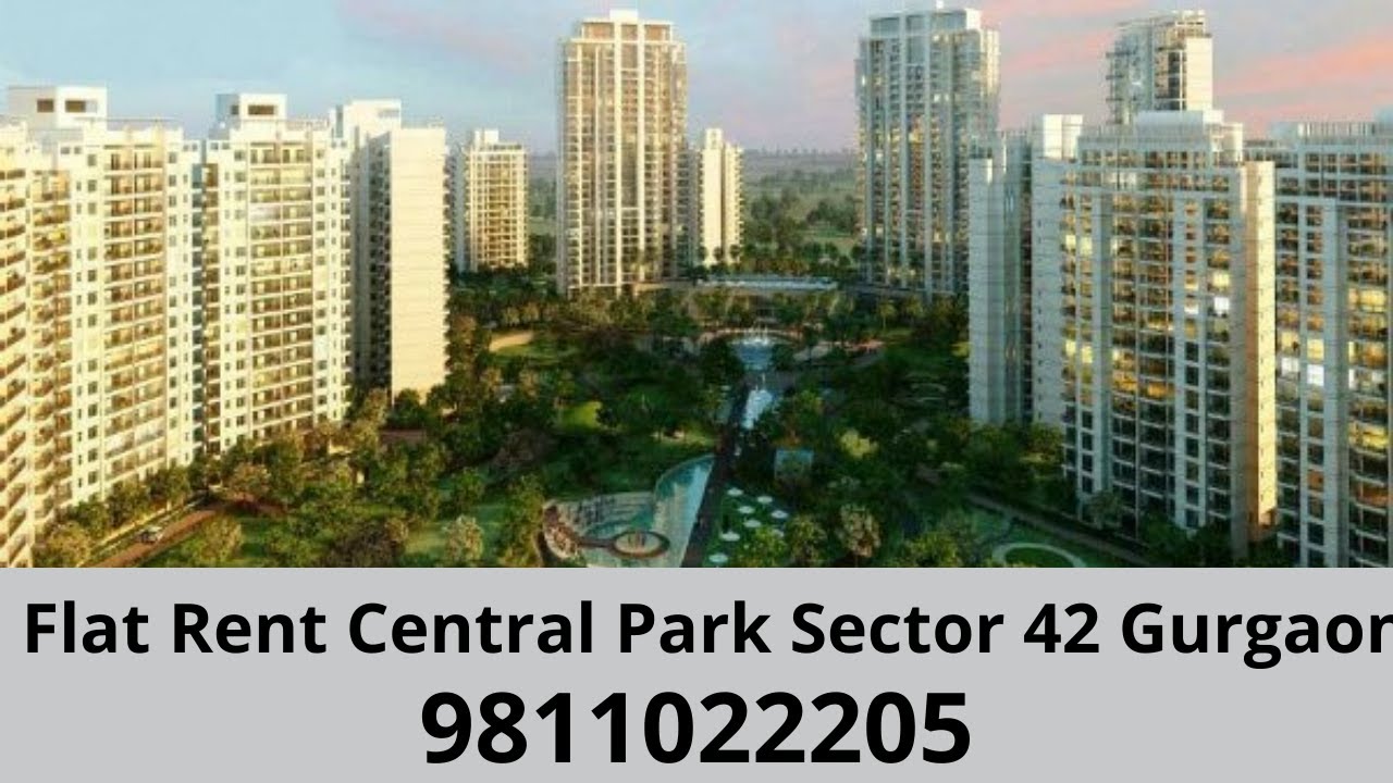 Flat Rent Central Park Sector 42 Gurgaon 9811022205 YouTube