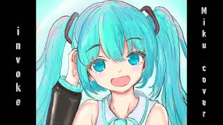 INVOKE-インヴォーク- 初音ミク(cover)