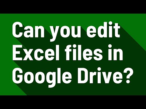 Video: Puoi modificare i file Excel in Google Drive?