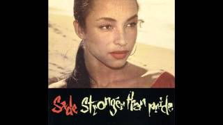 Sade ~ Clean Heart ~ Stronger Than Pride [07]