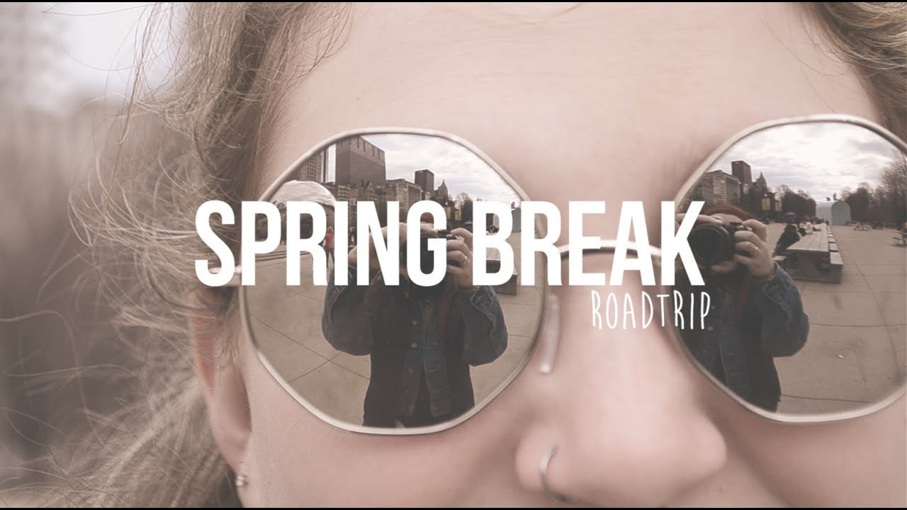 SPRING BREAK // a travel diary
