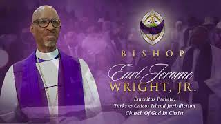 The National Homegoing Service for Bishop Earl Jerome Wright, Jr | May 16, 2025 | 10:00 AM