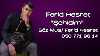 Can Şehidim / Ferid Hesret