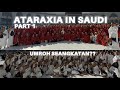 Ataraxia in saudi  part 1