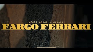 Mehdi Obams - Fargo Ferrari Feat. Makala