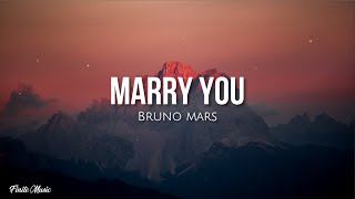 Marry you (lyrics) - Bruno Mars