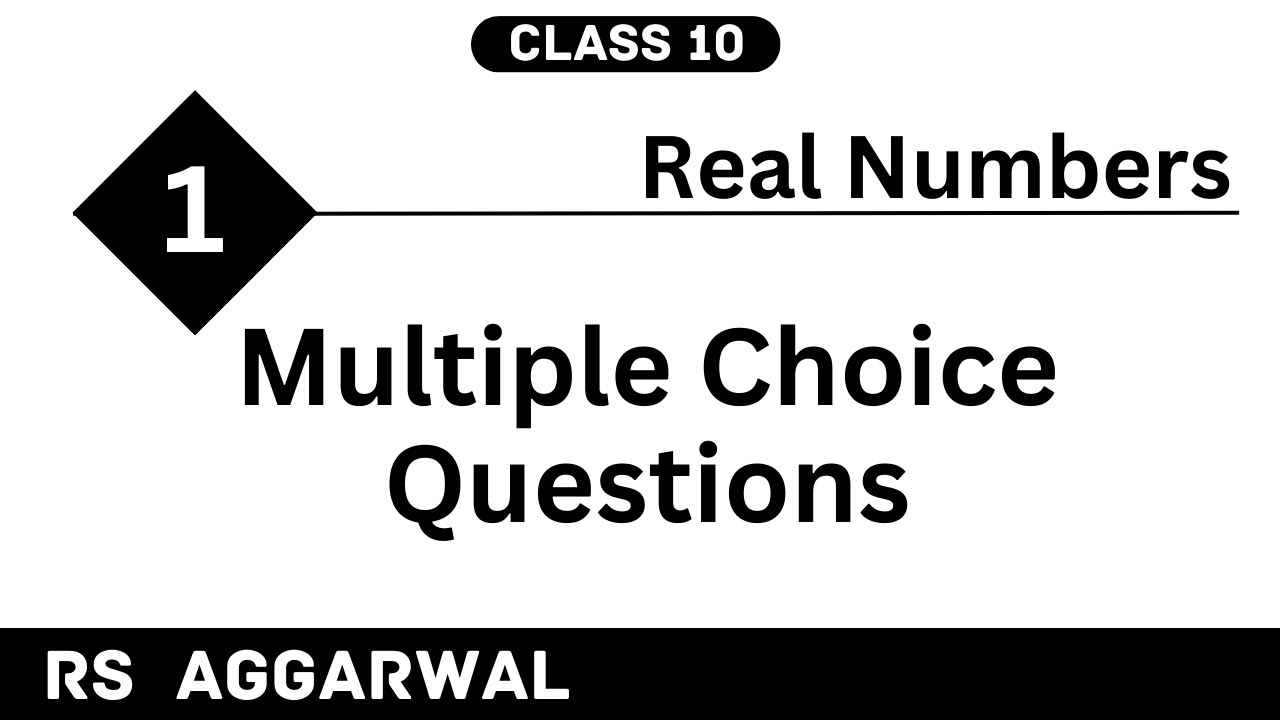 real-numbers-class-10-mcq-chapter-1-rs-aggarwal-cbse