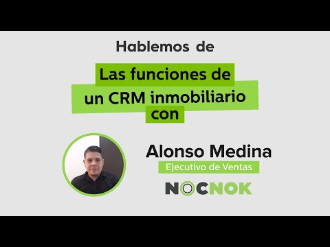 Hablemos de las funciones de un CRM inmobiliario | Nocnok