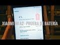 La Batería del Xiaomi Mi A2 Decepciona?? - Prueba Extrema de Batería