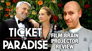 Ticket to Paradise (2022) (REVIEW) | Projector | George Clooney and Julia Roberts on a paid holiday