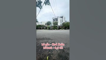 8,5 tỷ - Lô Góc 2 Mặt Tiền Hoà xuân. Mẹ Thứ & Trần Tử Bình - Tp Đà Nẵng. Bất động sản đà nẵng