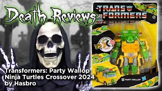 Death Reviews: Party Wallop - Transformers/Ninja Turtle Xover 2024