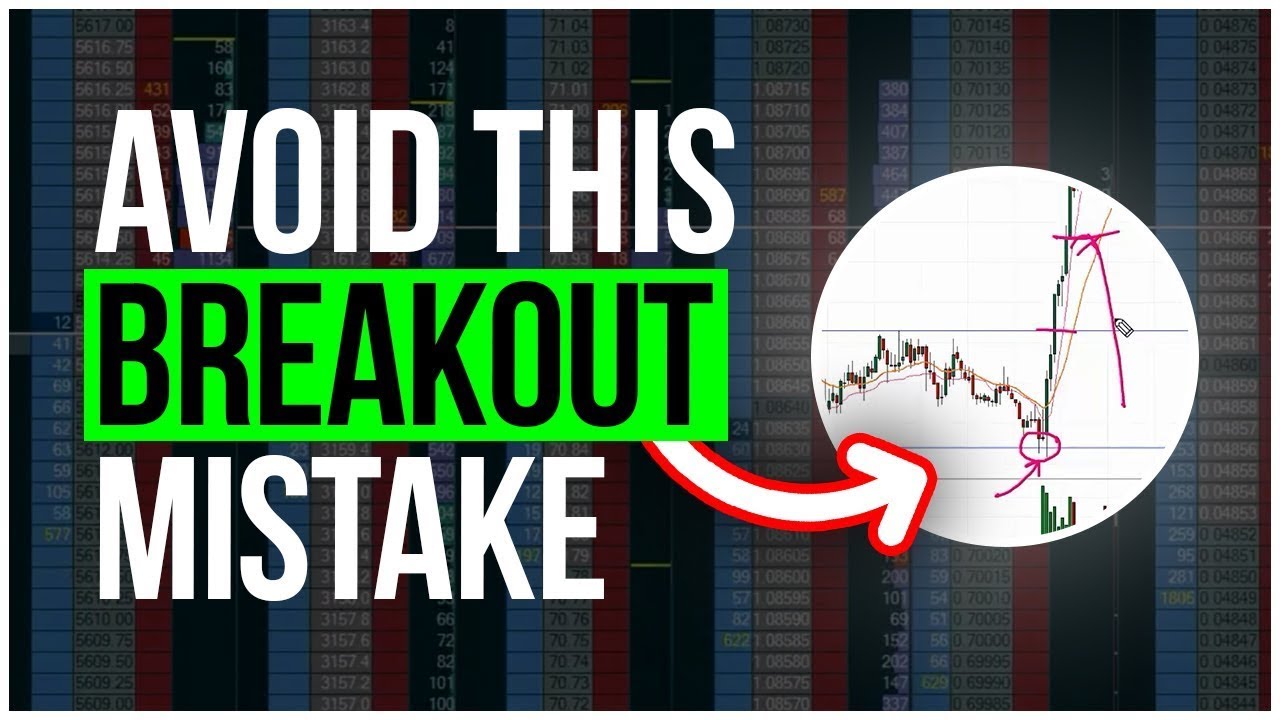 The #1 Breakout Mistake Traders Make & How to Avoid It