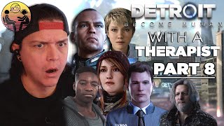 Detroit: Become Human with a Therapist: Part 8 | Dr. Mick
