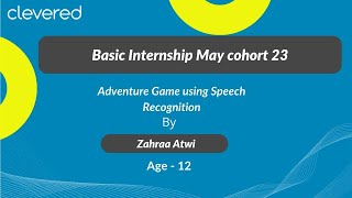 Adventure Game using Speech Recognition | Basic Internship May cohort 23 | Clevered