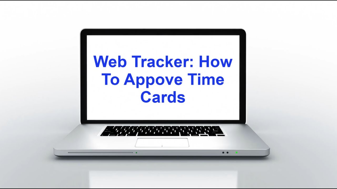 Web Tracker How To Approve Time Cards YouTube web-tracker-how-to-approve-time-cards-youtube