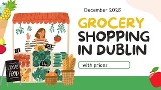 🛒🛍 Grocery Shopping in Dublin, Ireland December 2025. Cost of living 💲