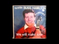 Russ Hamilton - We will make love (1957)