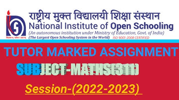 NIOS||Maths(311)||TUTOR MARK ASSIGNMENT||NEW TMA||2022-2023||Sr.Secondary||