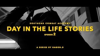Day In The Life Stories EP.2 The Art of Boxing & Mixed Martial Arts | Southend Combat Academy Gym🥊