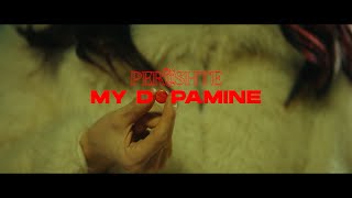 Periishte - My Dopamine