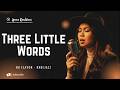 Three Little Words NU Flavor Female RNB Jazz Cover Lyric Video
