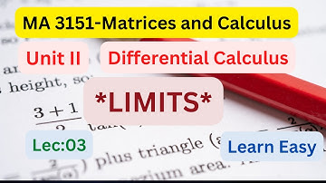 Lec:03:LIMITS || Unit II-Differential Calculus || MA3151-Matrices and Calculus