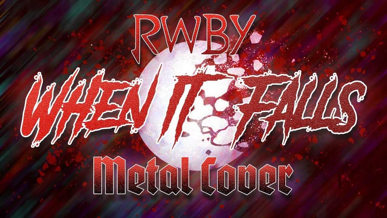 When It Falls - RWBY || Brandon Fox Metal Cover ||