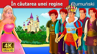 The În căutarea unei regine | Quest for a Queen Story | @RomanianFairyTales