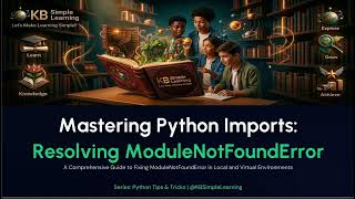 Mastering Python Imports : Resolve Python ModuleNotFound error. #python #pythontutorial