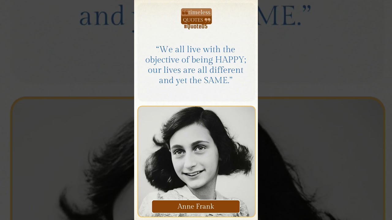 Anne Frank | Top 10 Quotes | Timeless Quotes 