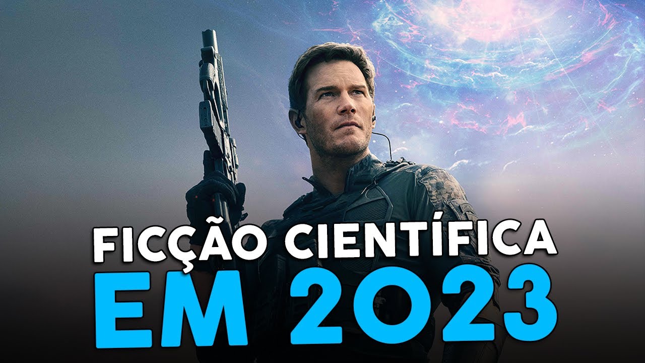 5 MELHORES FILMES DE FICÇÃO CIENTÍFICA PARA ASSISTIR EM 2023! YouTube