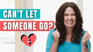 How to Let Go of Someone You Love in 10 Steps
