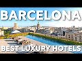 THE BEST HOTELS IN BARCELONA, SPAIN | BARCELONA HOTELS