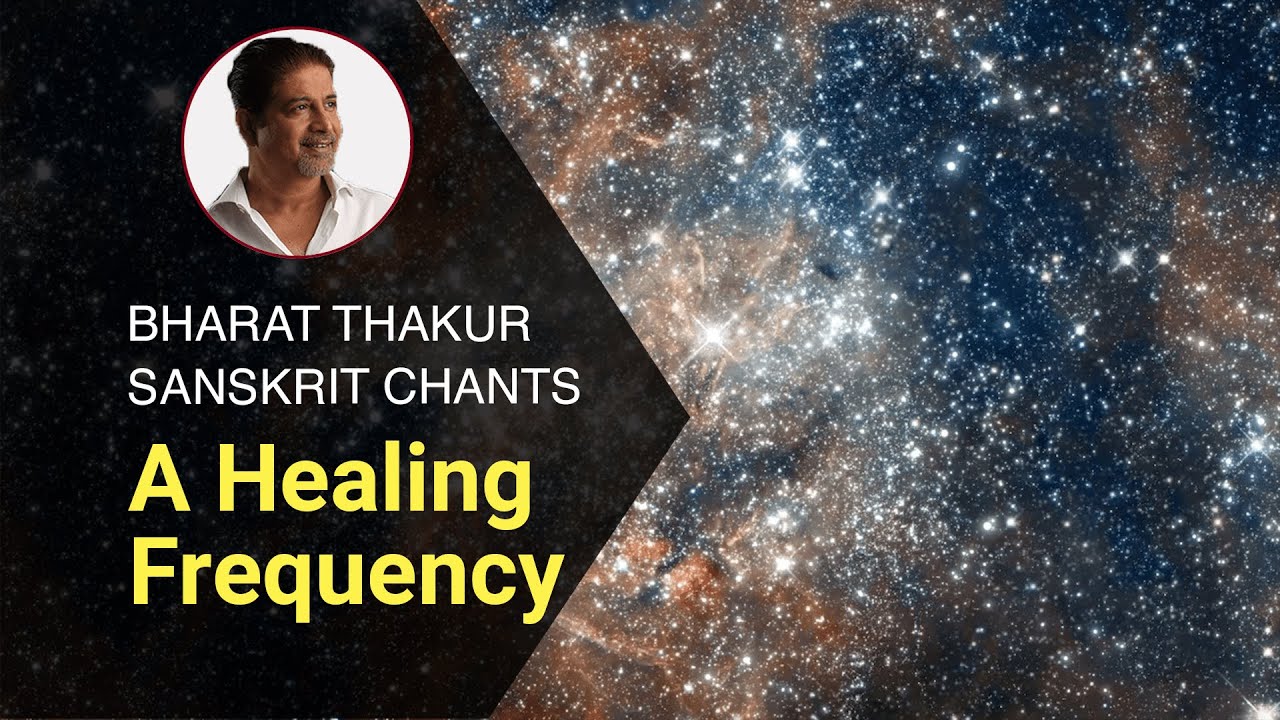 A Healing Frequency | Sanskrit Chants