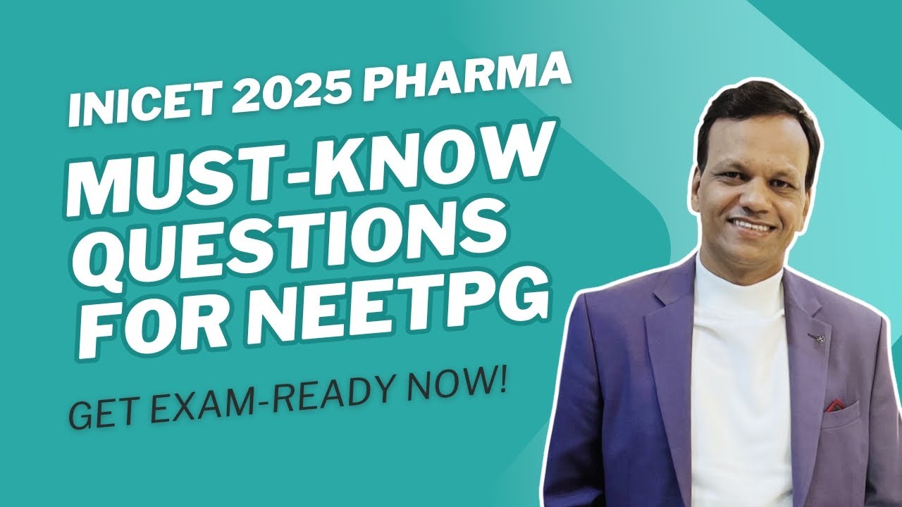 INICET May 2025 Pharmacology Questions | Important Recall Topics for NEETPG 2025 Preparation!
